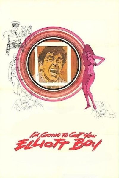 I’m Going to Get You… Elliot Boy (1971) AKA Caged Men I’m Going to Get You… Elliot Boy (1971) AKA Caged Men