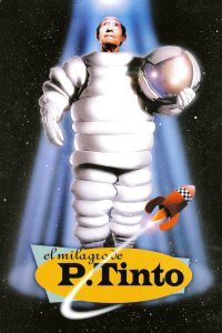 El milagro de P. Tinto (1998) AKA The Miracle of P. Tinto