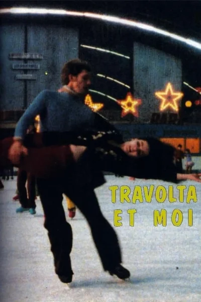 Travolta et moi (1993) AKA Travolta and Me Travolta et moi (1993) AKA Travolta and Me