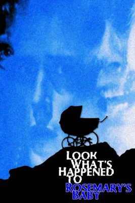 Look What’s Happened to Rosemary’s Baby (1976)