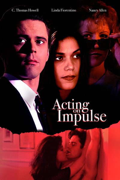 Acting on Impulse (1993) AKA Roses are Dead Acting on Impulse (1993) AKA Roses are Dead