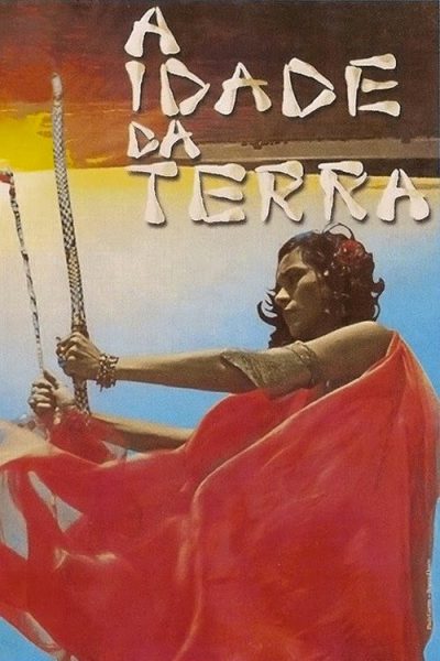 A Idade da Terra (1980) AKA The Age of the Earth A Idade da Terra (1980) AKA The Age of the Earth
