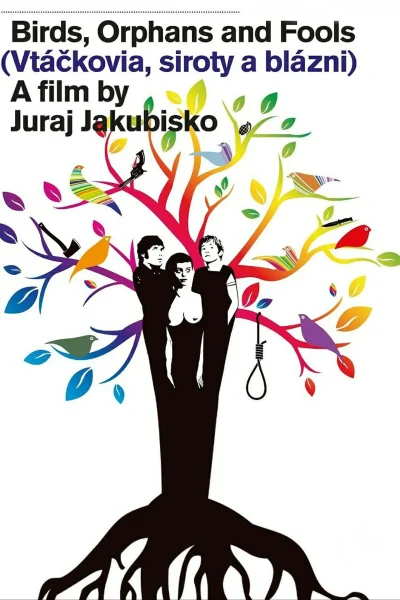 Vtáckovia, siroty a blázni (1969) AKA Birds, Orphans and Fools