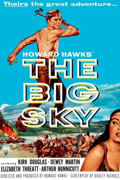 The Big Sky (1952) The Long Version + The Colorized Version!