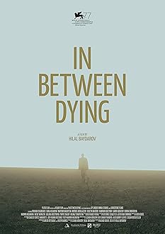 Səpələnmiş Ölümlər Arasında (2020) AKA In Between Dying