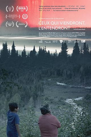 Ceux qui viendont, l’entendront (2018) AKA Those Who Come, Will Hear
