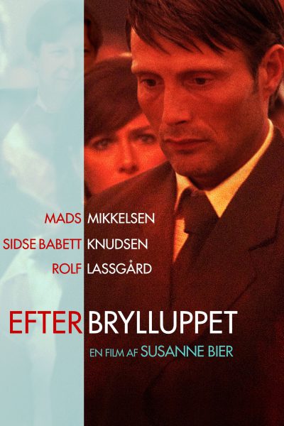 Efter brylluppet (2006) AKA After the Wedding