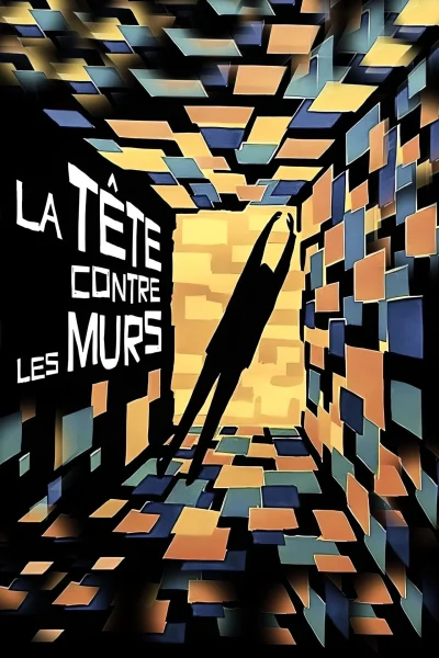 La tête contre les murs (1959) AKA Head Against the Wall