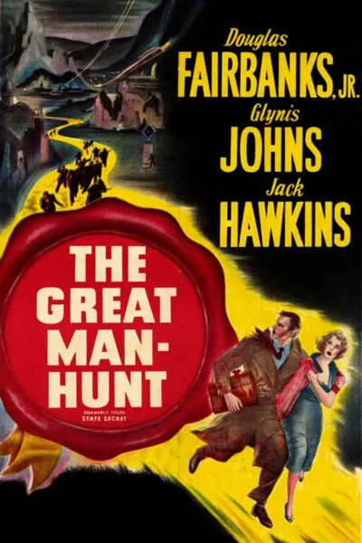 State Secret (1950) AKA The Great Manhunt