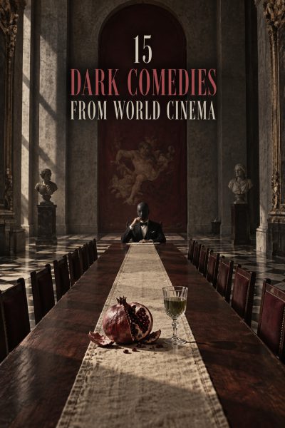 15 Dark Comedies from World Cinema